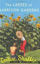 The Ladies of Garrison Gardens by Louise Shaffer