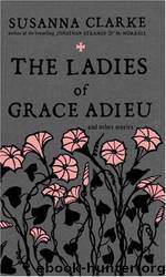 The Ladies of Grace Adieu by Susanna Clarke