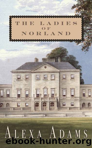 The Ladies of Norland (Twisted Austen Book 6) by Adams Alexa
