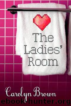 The Ladies' Room by Carolyn Brown