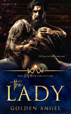 The Lady (The Dirty Heroes Collection Book 14) by Golden Angel
