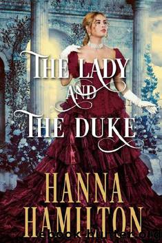 The Lady And The Duke (Regency Romance) by Hanna Hamilton