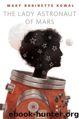 The Lady Astronaut of Mars by Mary Robinette Kowal