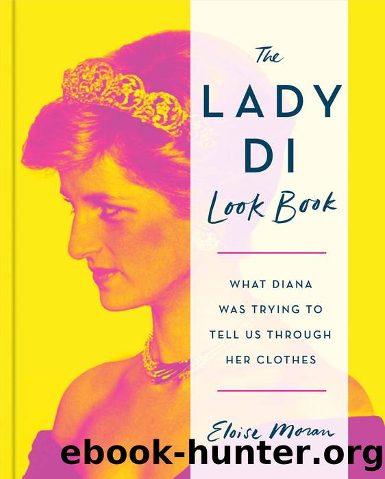 The Lady Di Look Book by Eloise Moran