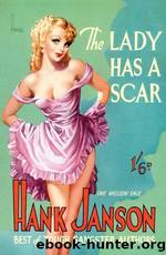 The Lady Has a Scar by Hank Janson