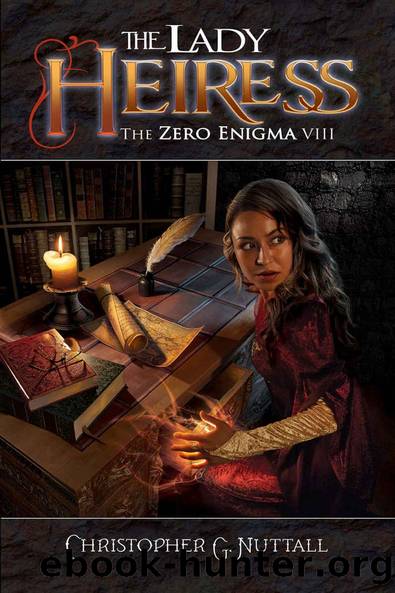 The Lady Heiress (The Zero Enigma Book 8) by Christopher G. Nuttall