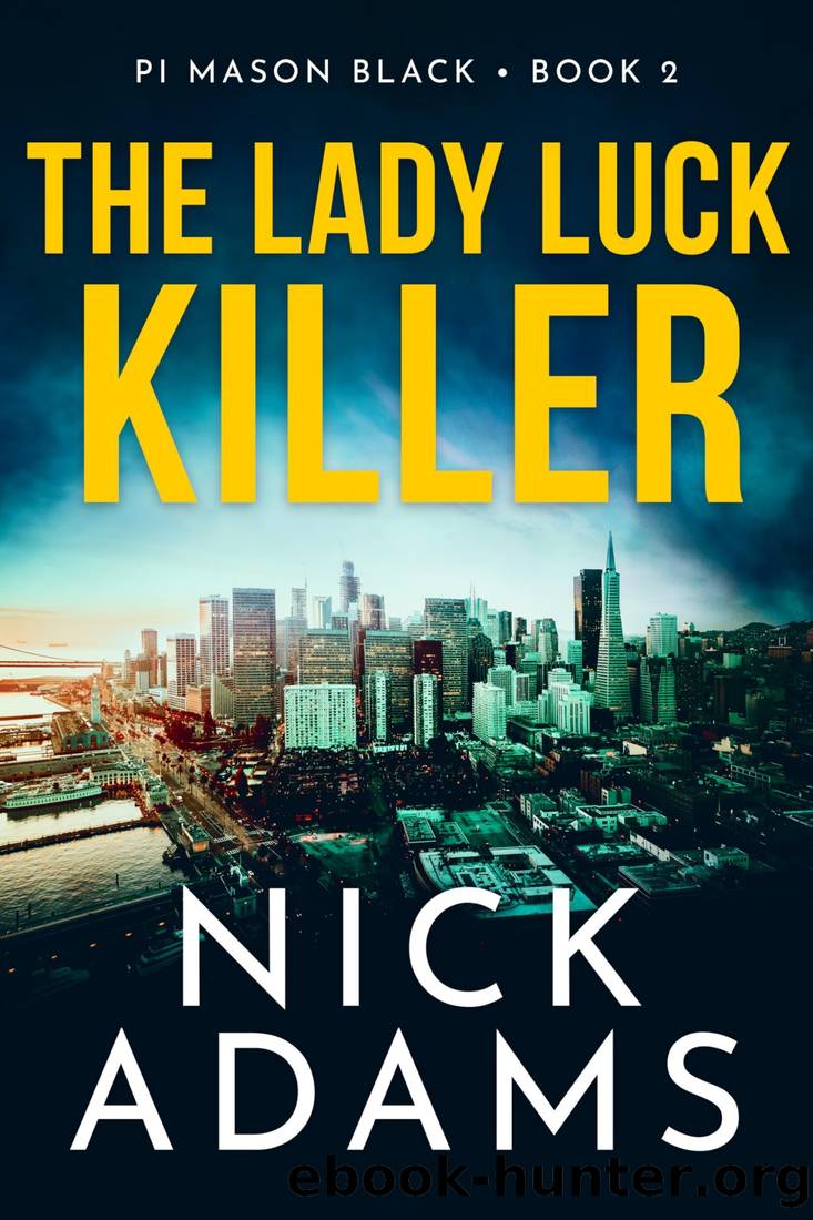 The Lady Luck Killer (PI Mason Black Book 2) by Nick Adams