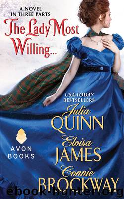The Lady Most Willing . . . by Julia Quinn Eloisa James & Connie Brockway