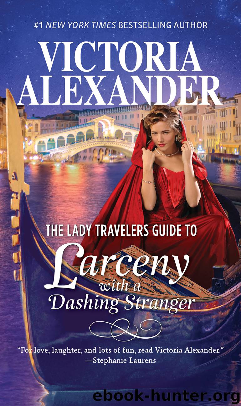 The Lady Travelers Guide to Larceny With a Dashing Stranger by Victoria Alexander