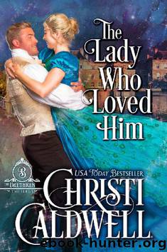 The Lady Who Loved Him by Christi Caldwell