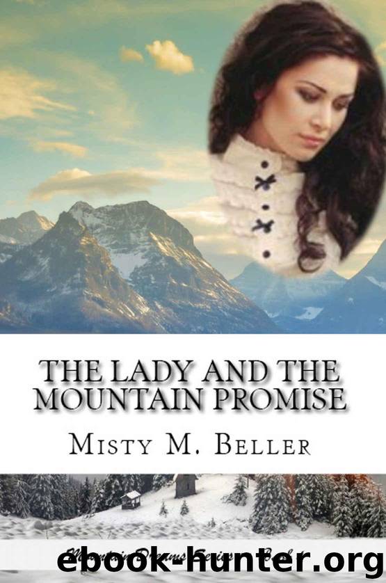 The Lady and the Mountain Promise (Mountain Dreams Series Book 4) by Beller Misty M