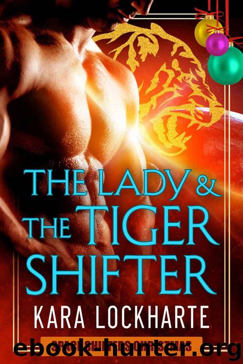 The Lady and the Tigershifter: Space Shifters Chronicles Christmas by Lockharte Kara