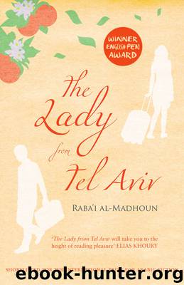 The Lady from Tel Aviv by Raba'i al-Madhoun