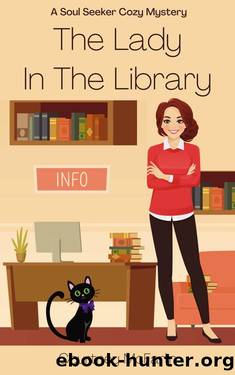 The Lady in the Library: A Soul Seeker Cozy Mystery #13 (Soul Seeker Cozy Mystery Series) by Courtney McFarlin