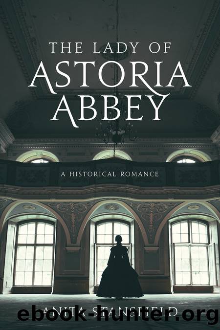 The Lady of Astoria Abbey by Anita Stansfield