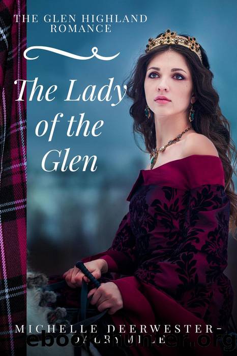 The Lady of the Glen by Michelle Deerwester-Dalrymple