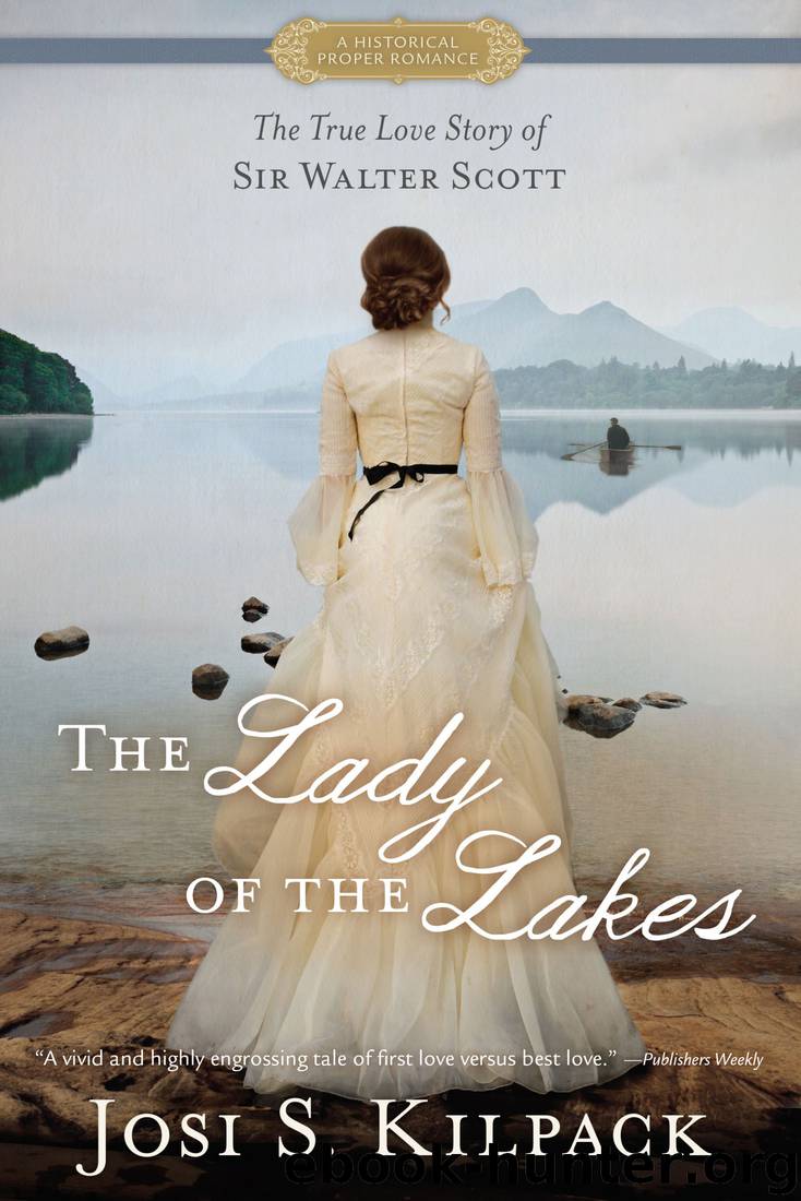 The Lady of the Lakes by Josi S. Kilpack