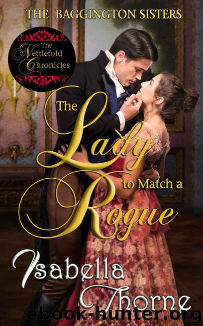 The Lady to Match a Rogue: Faith (The Baggington Sisters Book 4) by Thorne Isabella
