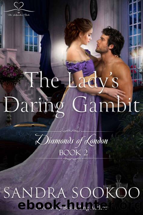 The Lady's Daring Gambit (Diamonds of London Book 2) by Sandra Sookoo