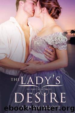 The Lady's Desire (An Abbey Mead Novel) by Audrey Abbott