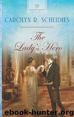 The Lady's Hero by Carolyn R. Scheidies