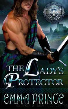 The Lady's Protector ~ Highland Bodyguards Book 1 by Emma Prince