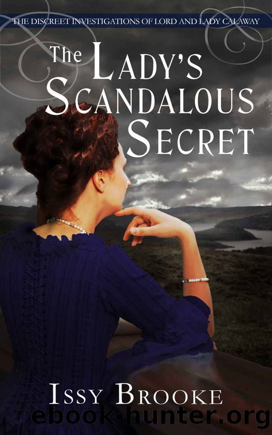 The Lady's Scandalous Secret (The Discreet Investigations of Lord and Lady Calaway Book 7) by Issy Brooke