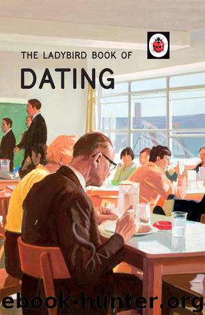 The Ladybird Book of Dating by Jason Hazeley