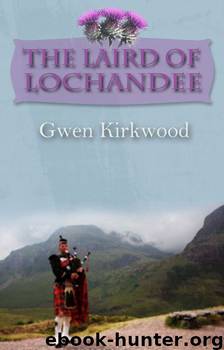 The Laird of Lochandee by Gwen Kirkwood