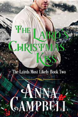 The Laird’s Christmas Kiss: The Lairds Most Likely Book 2 by Anna Campbell
