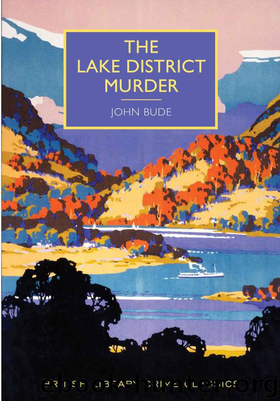 The Lake District Murder (British Library Crime Classics) by John Bude