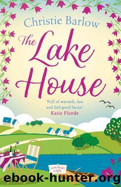 The Lake House: A heartwarming and feel good novel about friendship, family and community! (Love Heart Lane Series, Book 5) by Christie Barlow