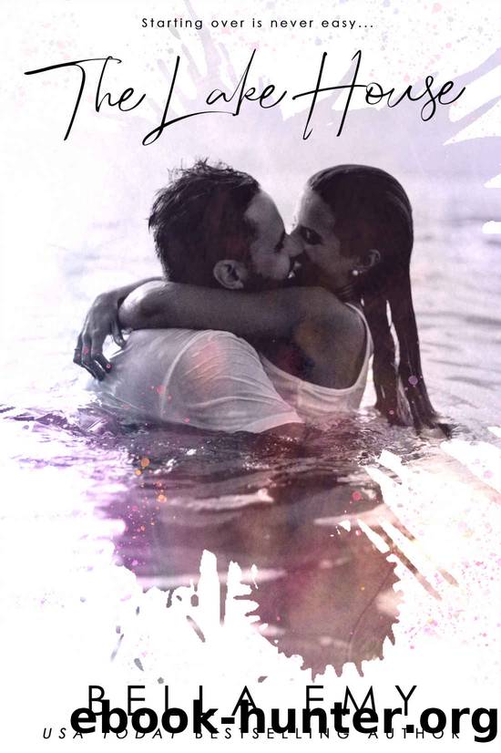 The Lake House: a contemporary romance novel (Silver Mist Escapes Book 1) by Bella Emy