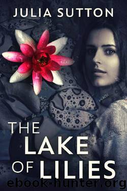 The Lake Of Lilies by Julia Sutton