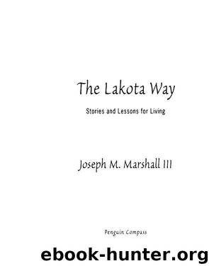The Lakota Way by Joseph M. Marshall III