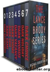 The Lance Brody Series: Books 0-7 by Michael Robertson Jr