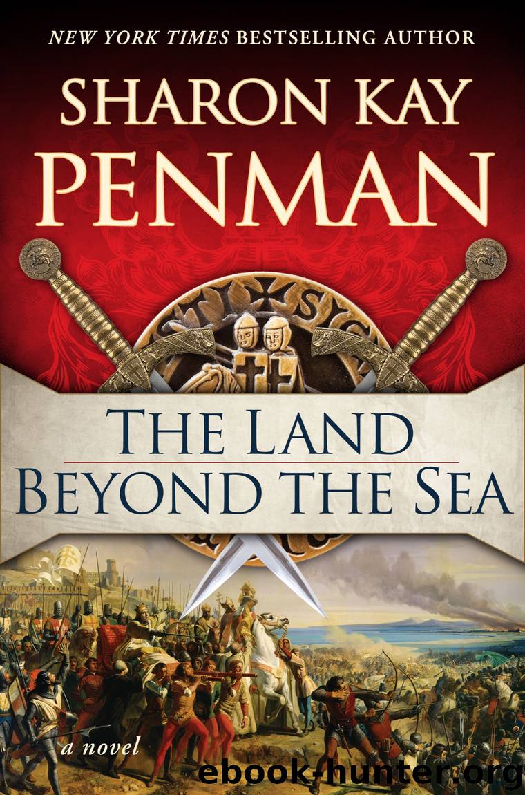 The Land Beyond the Sea by Sharon Kay Penman