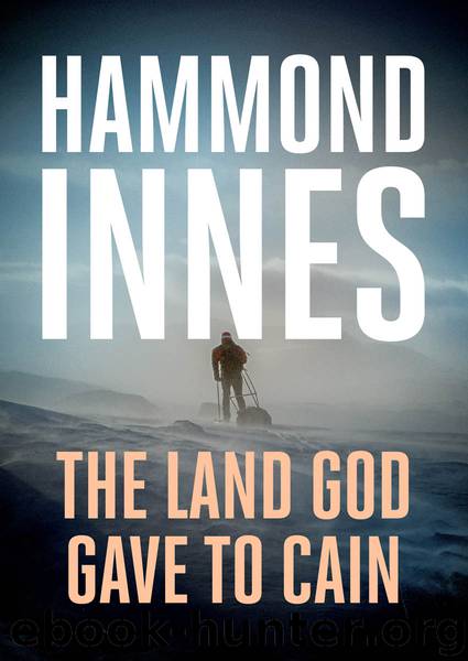 The Land God Gave to Cain by Innes Hammond;