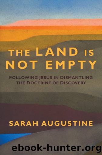 The Land Is Not Empty by Sarah Augustine