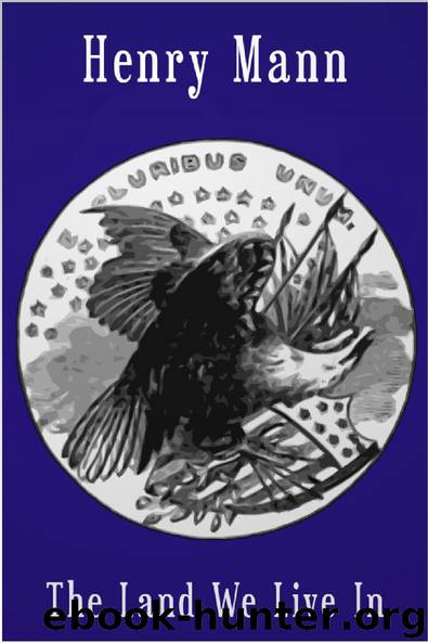The Land We Live In by Henry Mann