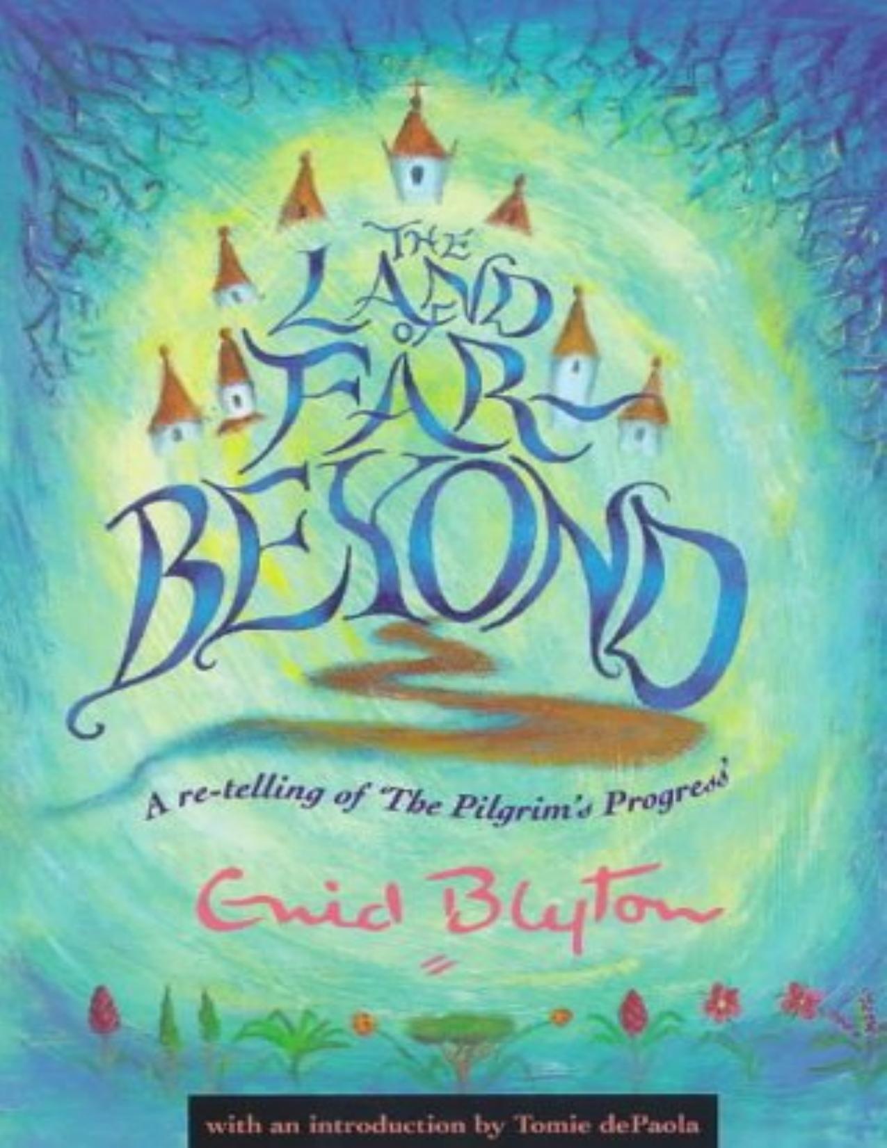The Land of Far Beyond by Enid Blyton [Blyton