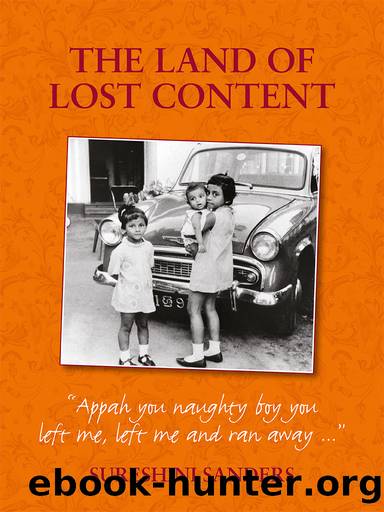 The Land of Lost Content by Sureshini Sanders