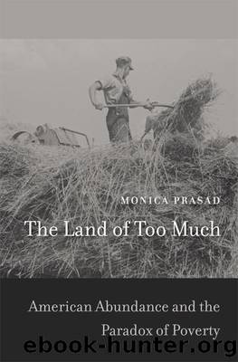 The Land of Too Much by Monica Prasad