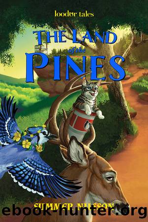 The Land of the Pines by Summer Nilsson