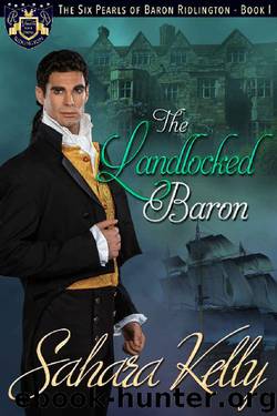 The Landlocked Baron (The Six Pearls of Baron Ridlington Book 1) by Sahara Kelly