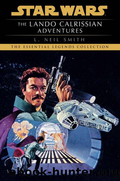 The Lando Calrissian Adventures: Star Wars Legends (Star Wars - Legends) by L. Neil Smith