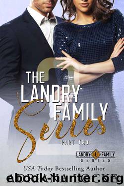 The Landry Family Series: Part Two by Adriana Locke