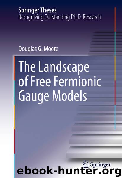 The Landscape of Free Fermionic Gauge Models by Douglas G. Moore