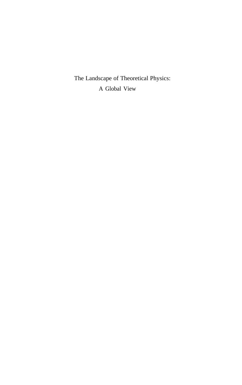 The Landscape of Theoretical Physics: A Global View - From Point Particles to the Brane World and Beyond in Search of a Unifyin by Pavesiec Matej
