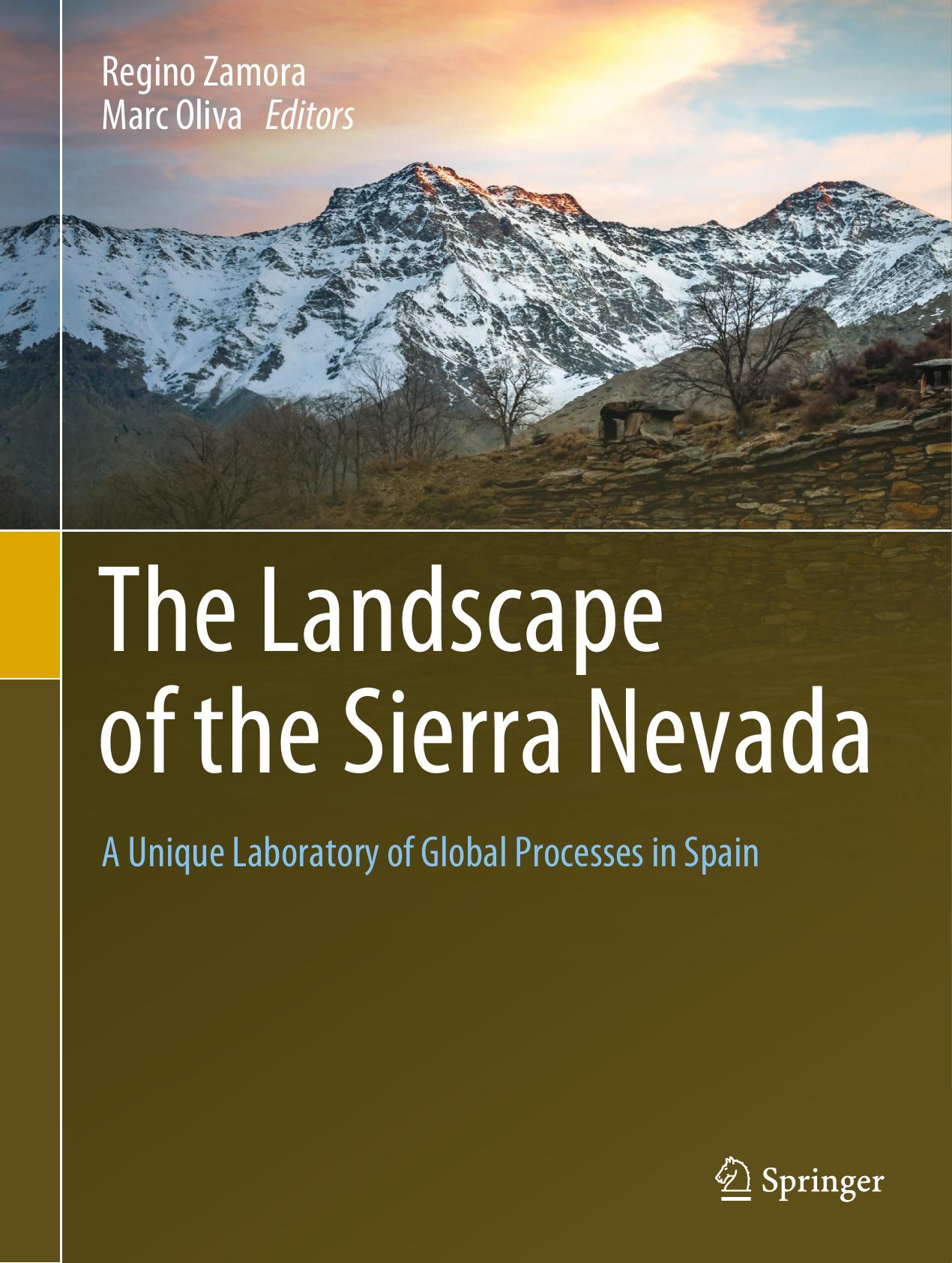The Landscape of the Sierra Nevada: A Unique Laboratory of Global Processes in Spain by Regino Zamora Marc Oliva
